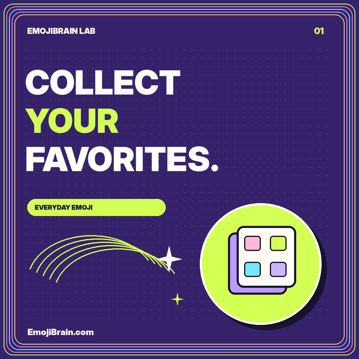 COLLECT YOUR FAVORITES. — Everyday emoji